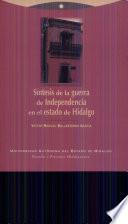 Síntesis de la Guerra de Independencia en el estado de Hidalgo