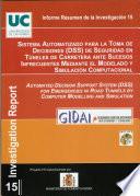 Sistema Automatizado para la toma de Decisiones de Seguridad en Túneles de Carretera ante sucesos infrecuentes mediante el Modelado y Simulación Computacional