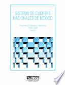 Sistema de Cuentas Nacionales de México. Cuentas de Bienes y Servicios 1988-1996. Tomo I