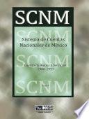 Sistema de Cuentas Nacionales de México. Cuentas de Bienes y Servicios 1988-1997. Tomo I