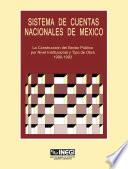Sistema de Cuentas Nacionales de México. La construcción del sector público por nivel institucional y tipo de obra 1990-1993