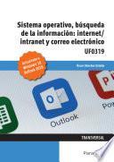 Sistema Operativo, Búsqueda de la Información: Internet/Intranet y Correo Electrónico. Windows 10, Outlook 2019