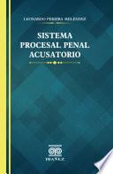 Sistema procesal penal acusatorio