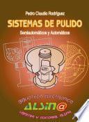 Sistemas de pulido : semiautomáticos y automáticos