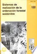 Sistemas de realizacion de la ordenacion forestal sostenible