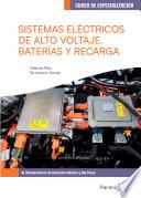 Sistemas eléctricos de alto voltaje, baterías y recarga