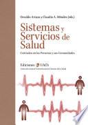 Sistemas y Servicios de Salud Centrados en las Personas y sus Comunidades