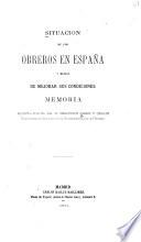 Situación de los obreros en España y medios de mejorar sus condiciones
