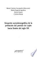 Situación sociodemográfica de la población del partido de Luján hacia finales del siglo XX
