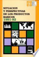 Situacion y perspectivas de los productos basicos, 199192