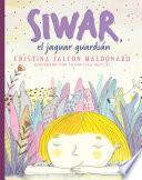 Siwar, el jaguar guardián
