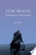 Slow Movies