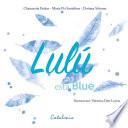 ﻿Lulú está Blue