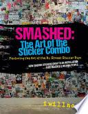 Smashed: The Art of the Sticker Combo: Featuring the Art of the DC Street Sticker Expo