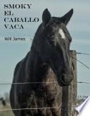 Smoky El caballo vaca
