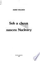 Sob a chuva nasceu Nucleary