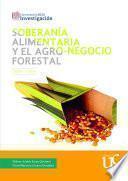 Soberanía alimentaria y el agro-negocio forestal, Cajibío-Cauca