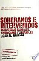 Soberanos e intervenidos, estrategias globales, americanos y españoles