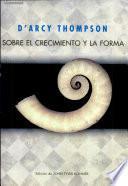 Sobre el crecimiento y la forma