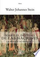 Sobre el Destino de las Naciones. La Muerte de Merlín – I