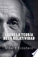 Sobre La Teoria de La Relatividad (Spanish Edition)