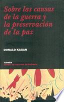 Sobre Las Causas de la Guerra y la Preservación de la Paz