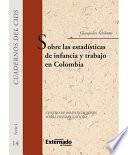 Sobre las estadísticas de infancia y trabajo en Colombia