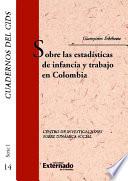 Sobre las estadísticas de infancia y trabajo en Colombia