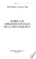 Sobre los orígenes sociales de la Reconquista