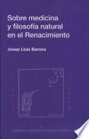 Sobre medicina y filosofía natural en el Renacimiento