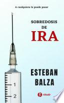 Sobredosis de Ira