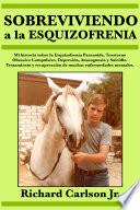 Sobreviviendo a la esquizofrenia