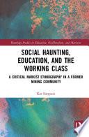 Social Haunting, Education, and the Working Class