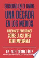 Sociedad En El Diván: Una Década En Los Medios