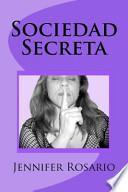 Sociedad Secreta / Secret Society