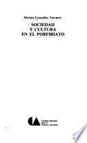 Sociedad y cultura en el porfiriato