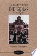 Sociedad y derecho indígenas en América latina