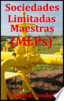 Sociedades Limitadas Maestras (MLPs)
