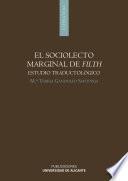 Sociolecto marginal de Filth. Estudio traductológico