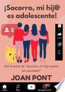 ¡SOCORRO, MI HIJ@ ES ADOLESCENTE!