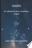 SODRO El caballero de la armadura negra