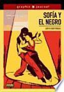 Sofia y el negro / Sofia and the black man