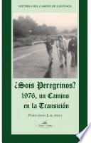 ¿Sois Peregrinos?