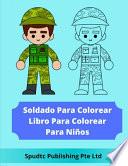 Soldado Para Colorear Libro Para Colorear Para Niños
