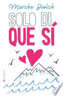 Solo di que sí