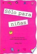 Solo Para Chicas/ Girls Rule