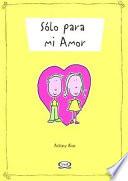 Sólo para mi amor