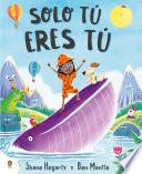Solo tú eres tú