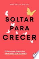 Soltar para crecer