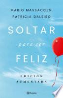 Soltar para ser feliz